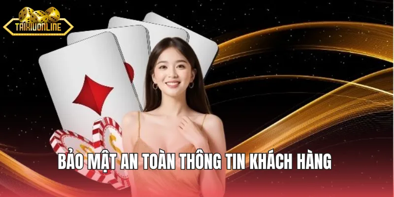 Bảo mật an toàn thông tin khách hàng tuyệt đối tại Mayclub