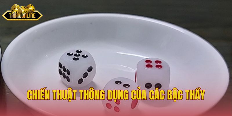 Chiến thuật thông dụng của các bậc thầy