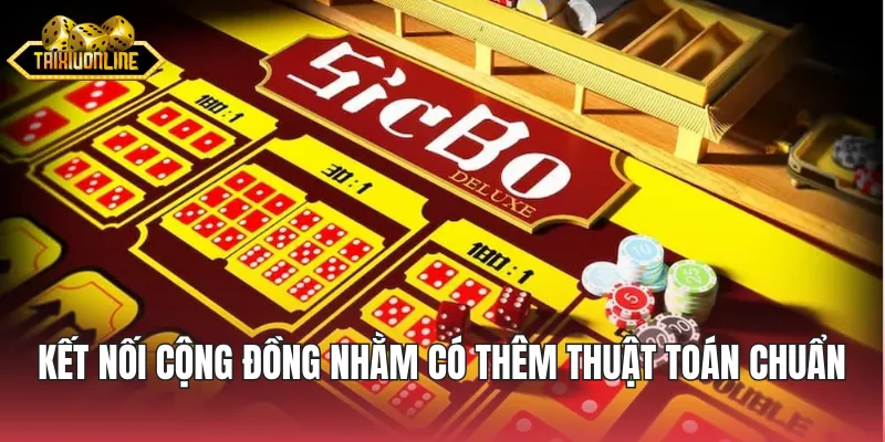 Kết nối cộng đồng nhằm có thêm thuật toán chuẩn